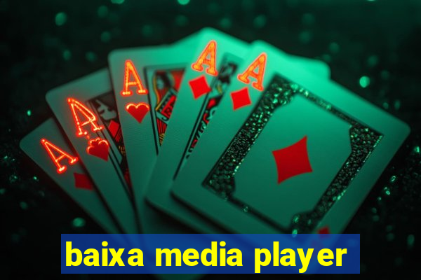 baixa media player